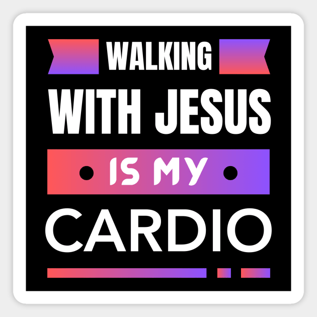 Walking With Jesus is My Cardio | Funny Christian Workout Magnet by All Things Gospel